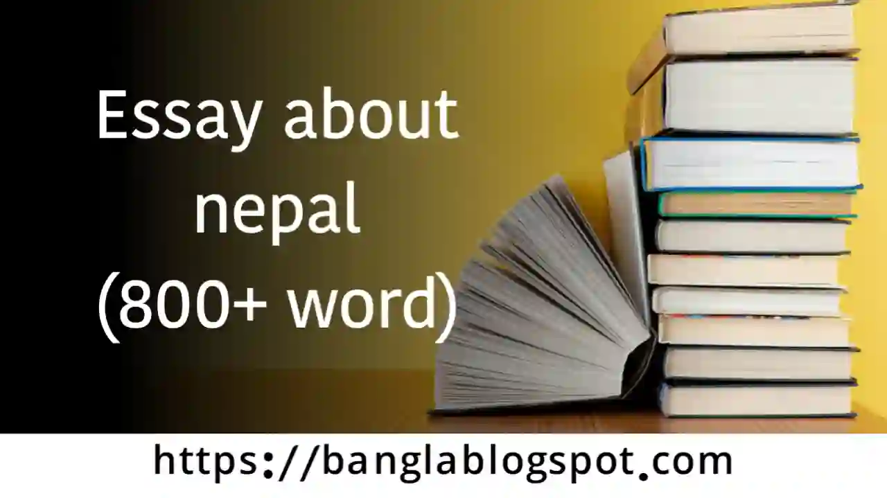Essay about nepal - essay on my country nepal - essay on nepal.